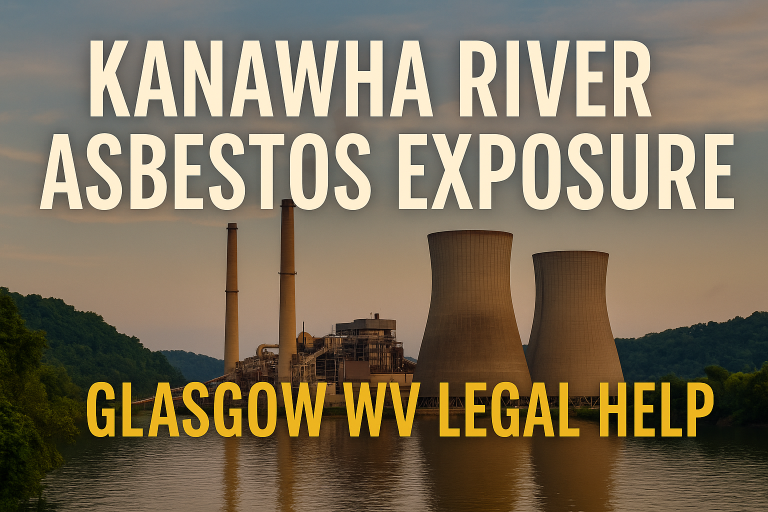 Kanawha River Asbestos Exposure
