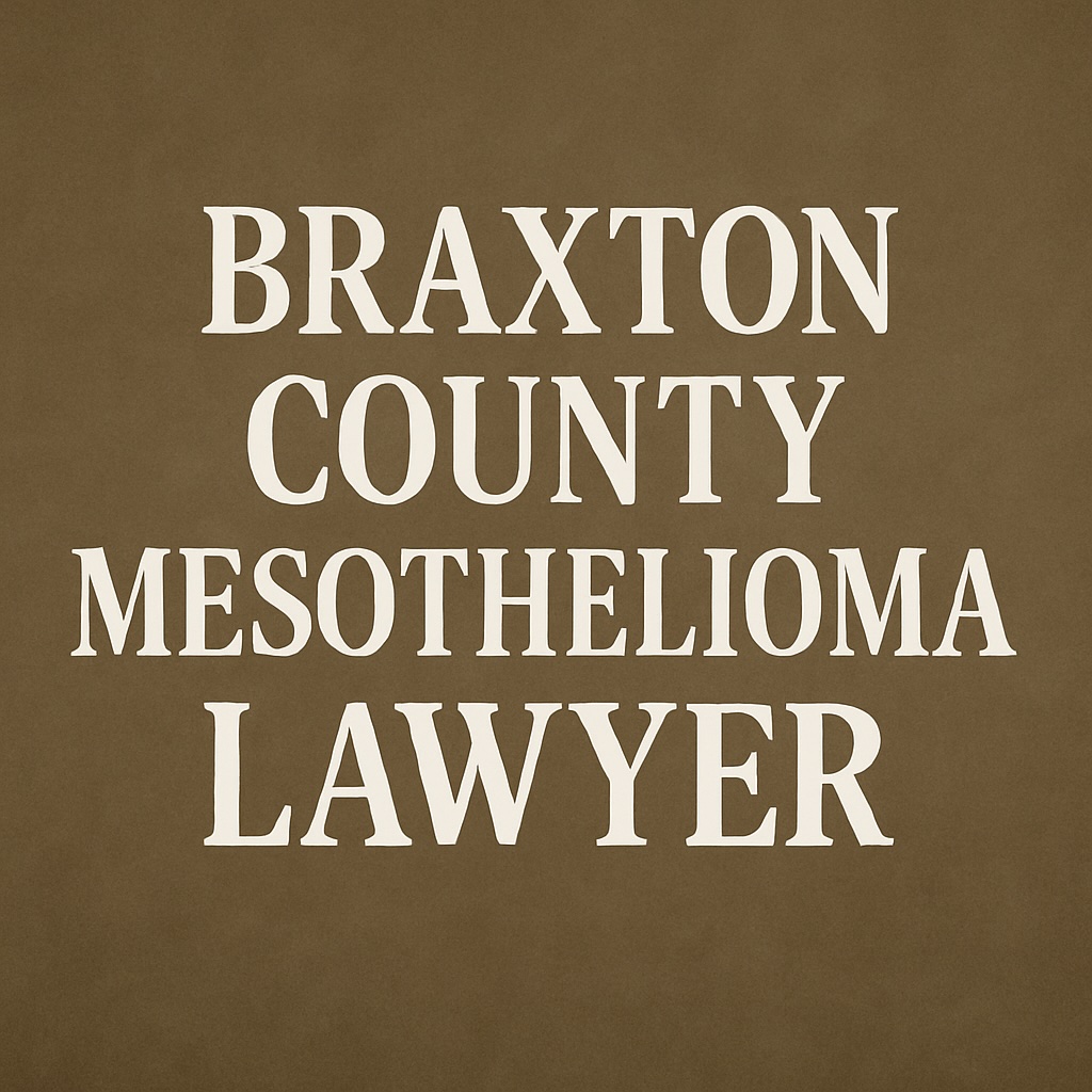 Braxton County Mesothelioma Lawyer