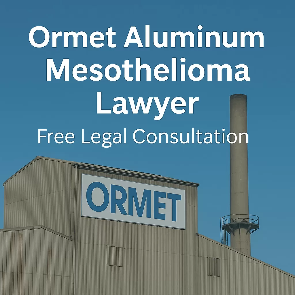 Ormet Aluminum Mesothelioma Lawyer
