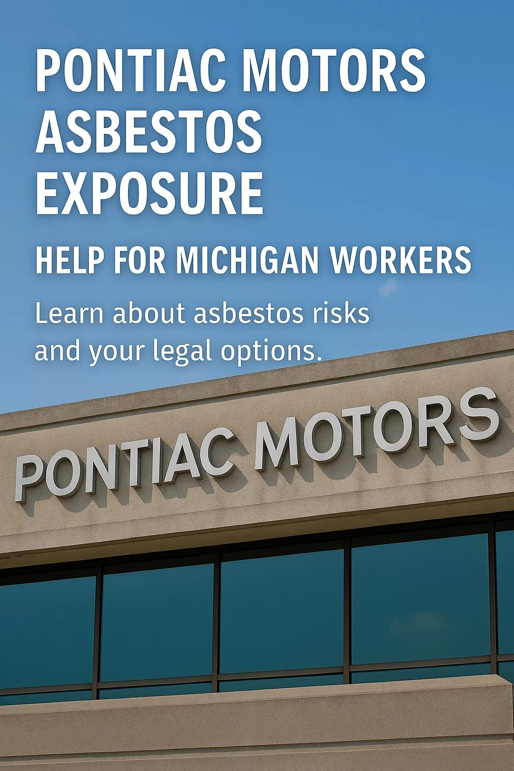 Pontiac Motors Asbestos Exposure