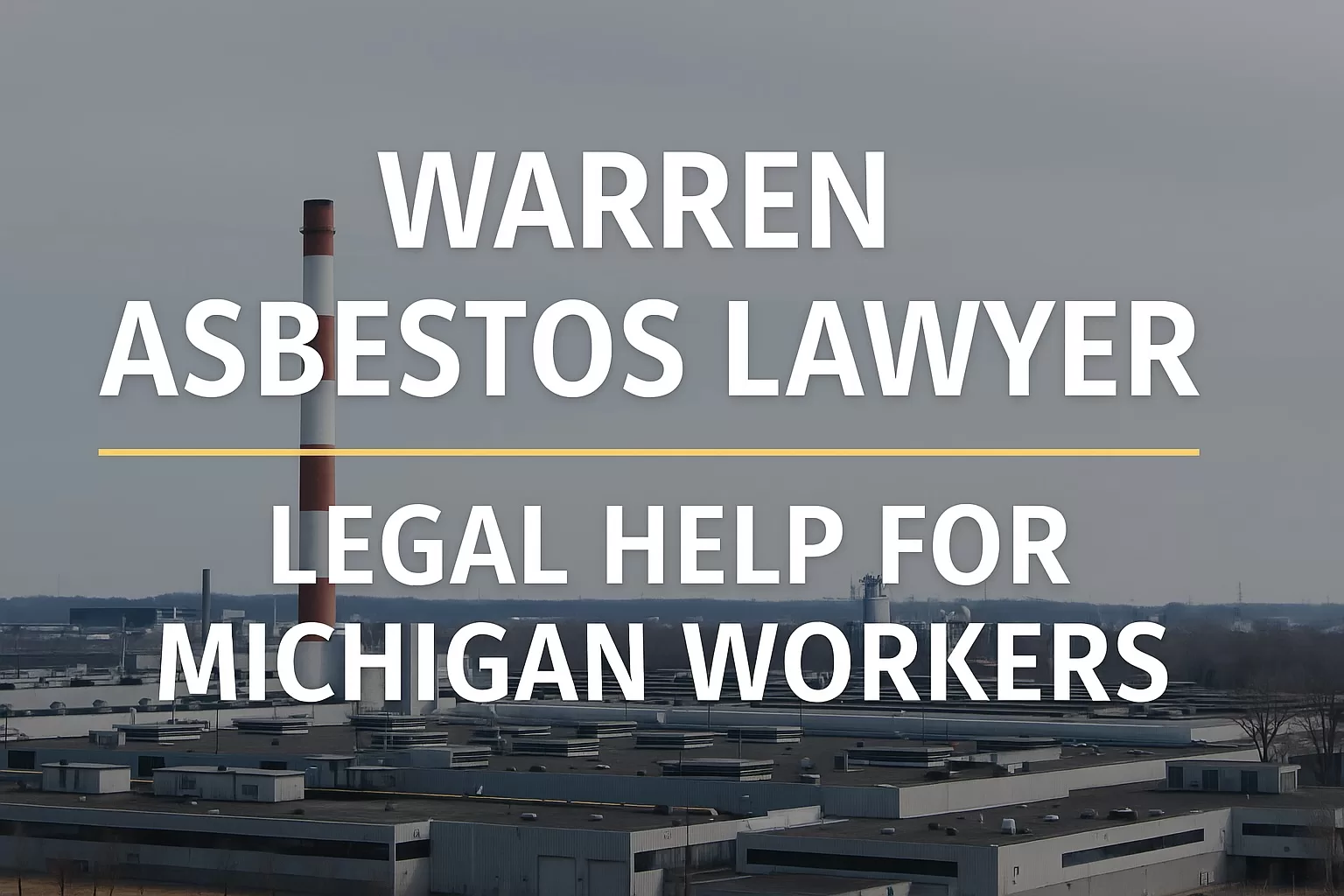 Warren Asbestos Lawyer