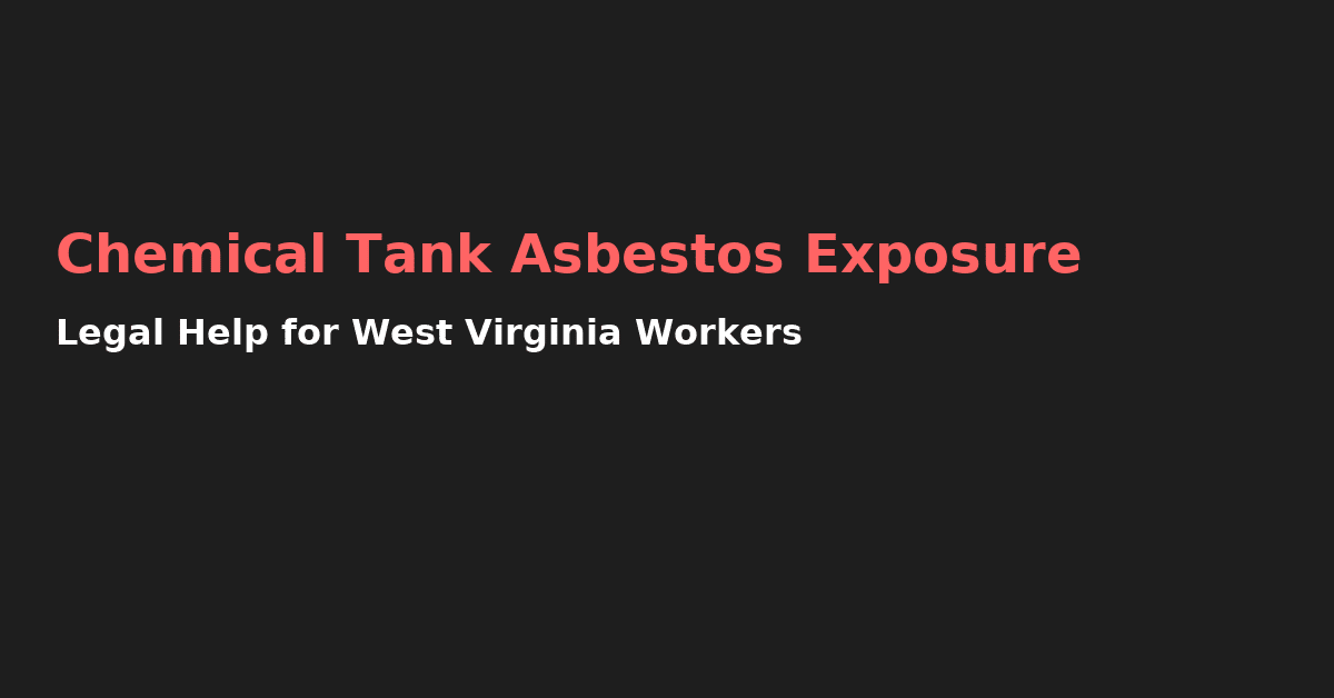 Chemical Tank Asbestos Exposure