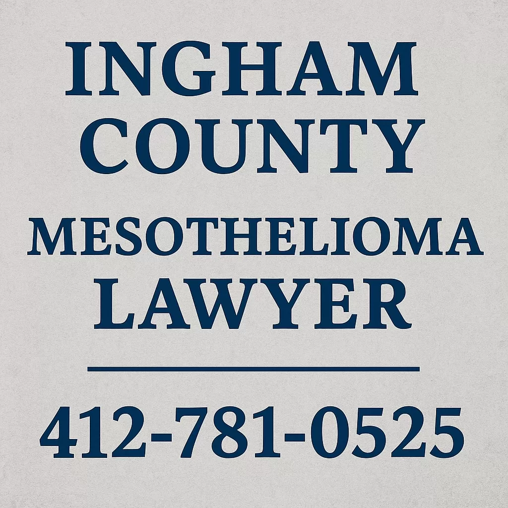 Ingham County Mesothelioma Lawyer