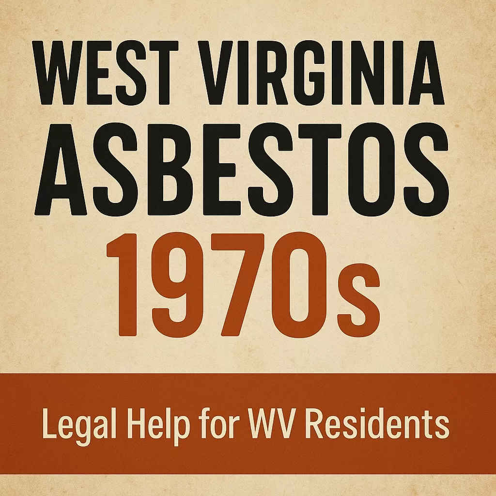 West Virginia Asbestos 1970s