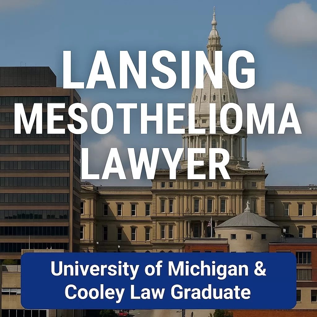 Lansing Mesothelioma Lawyer