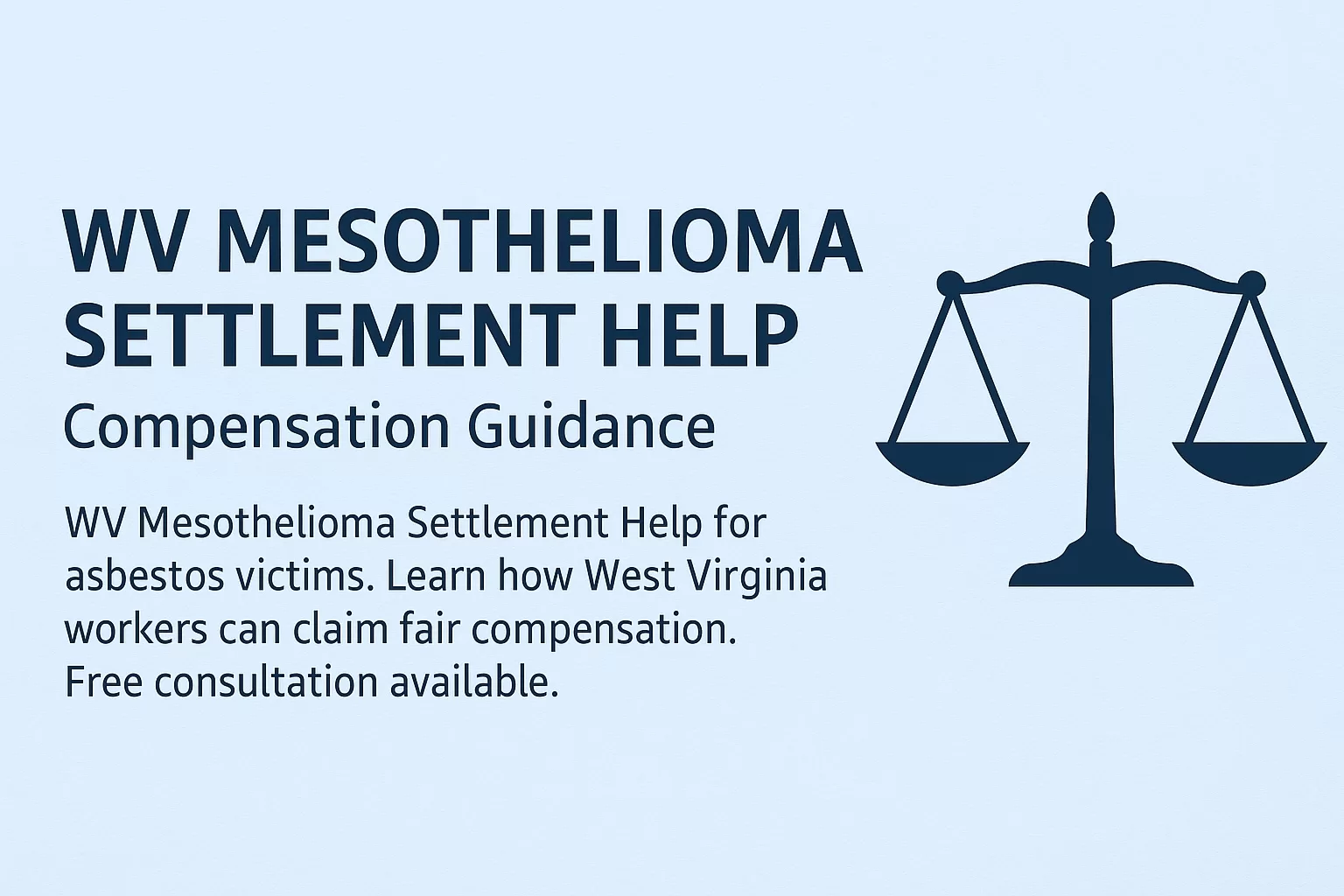 WV Mesothelioma Settlement Help