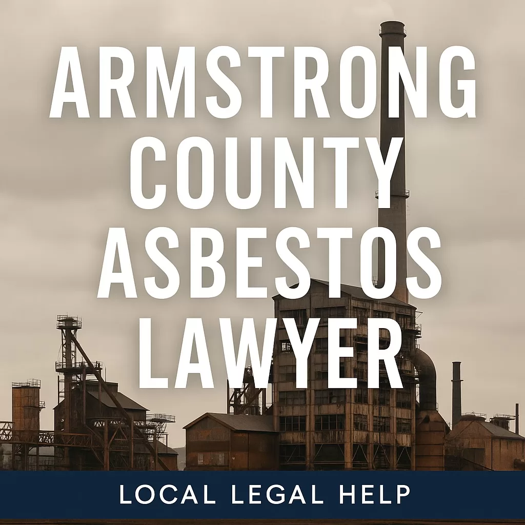 Armstrong County Asbestos Lawyer