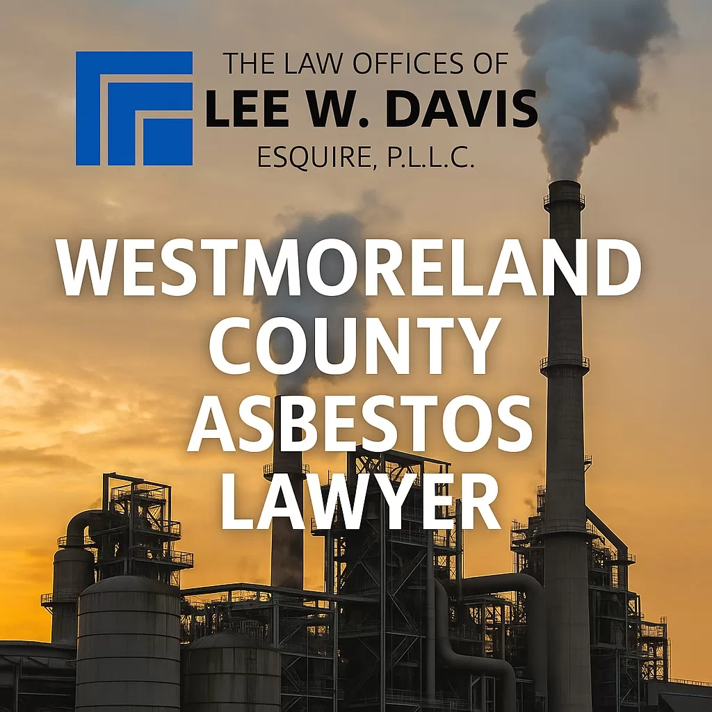 Westmoreland County Asbestos Lawyer