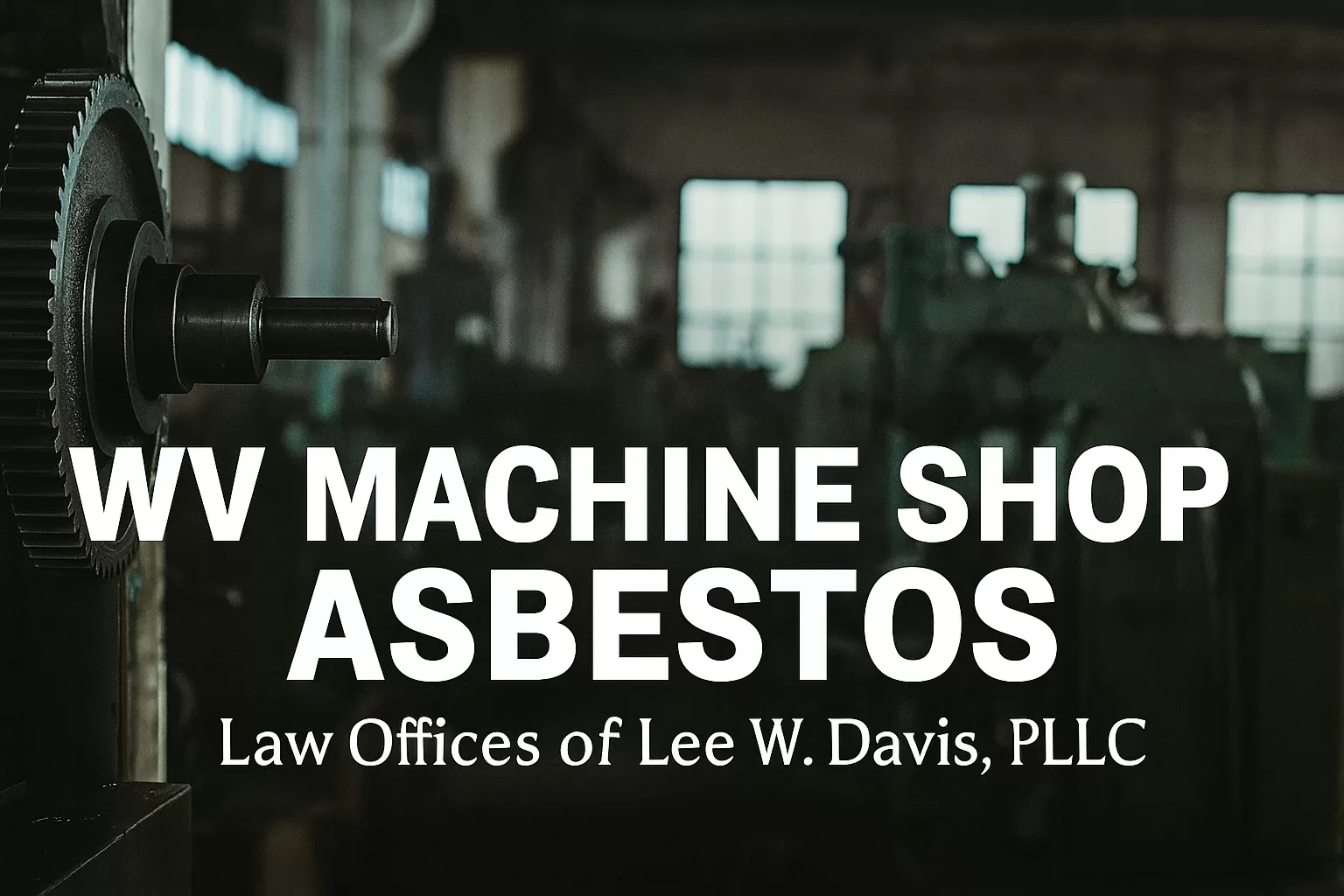 wv machine shop asbestos