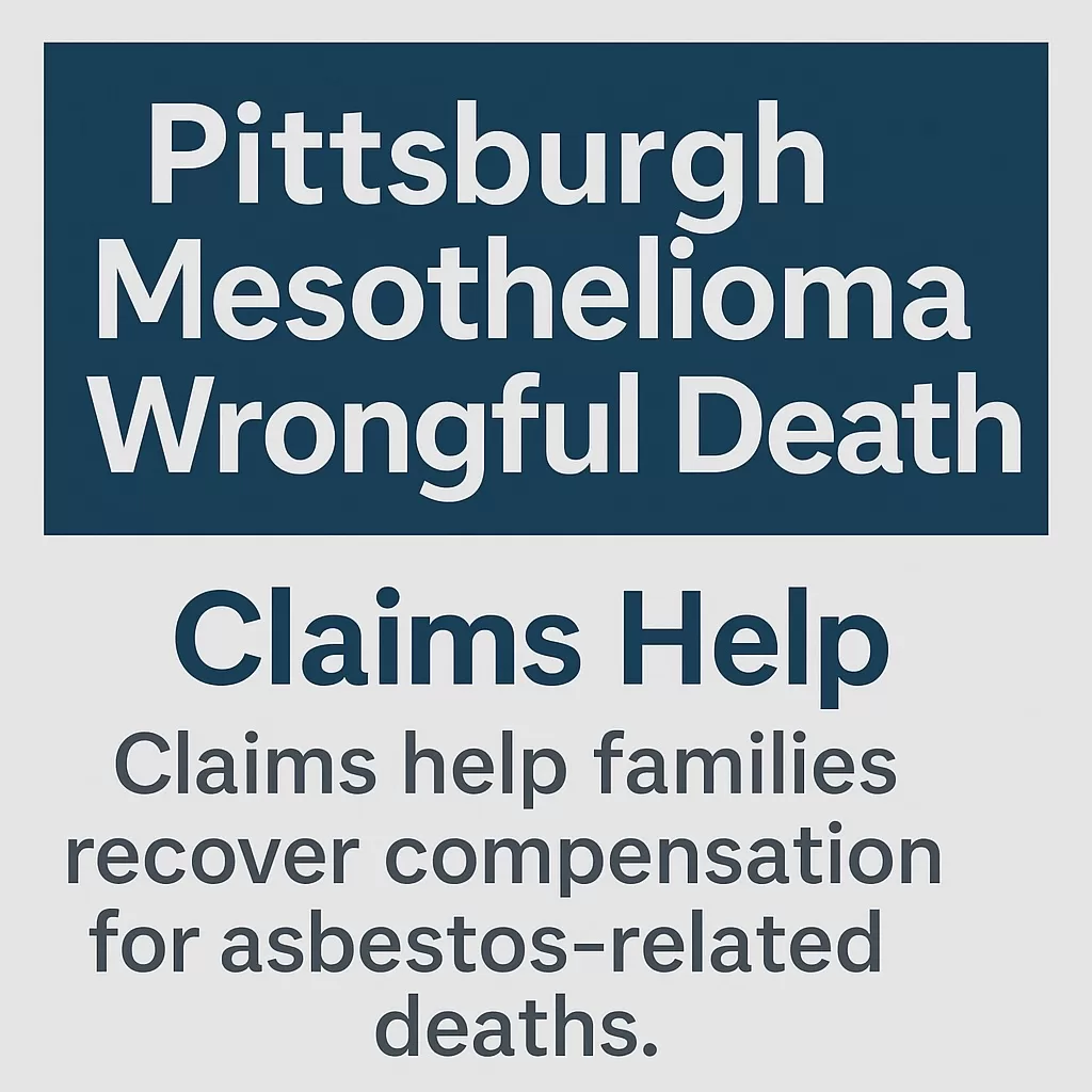 Pittsburgh Mesothelioma Wrongful Death Claim